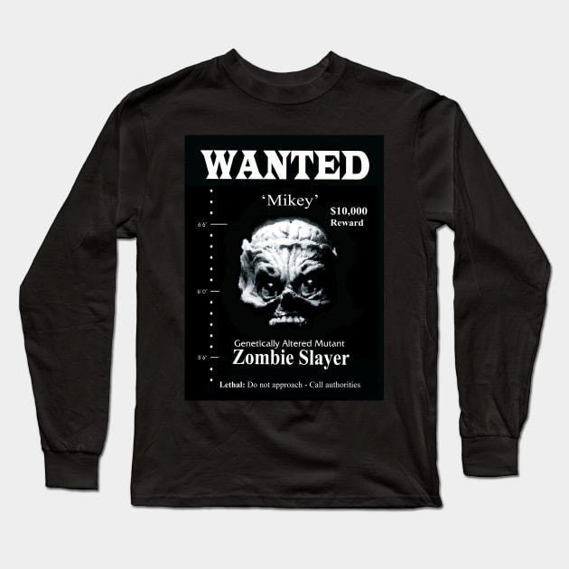 'Mikey' Zombie Slayer Wanted Poster Long Sleeve T-Shirt by Orfi